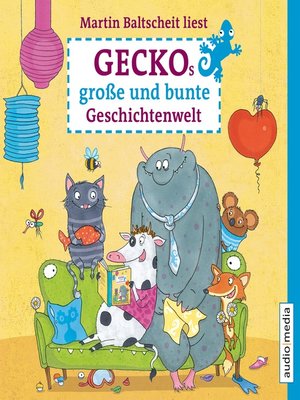 cover image of Geckos große und bunte Geschichtenwelt. Von Stink-Wettbewerben, Monstern und Zauberhaaren